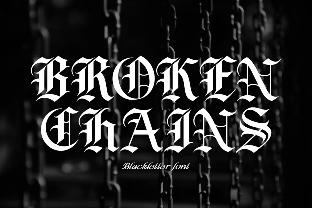 Broken Chains - Blackletter Font