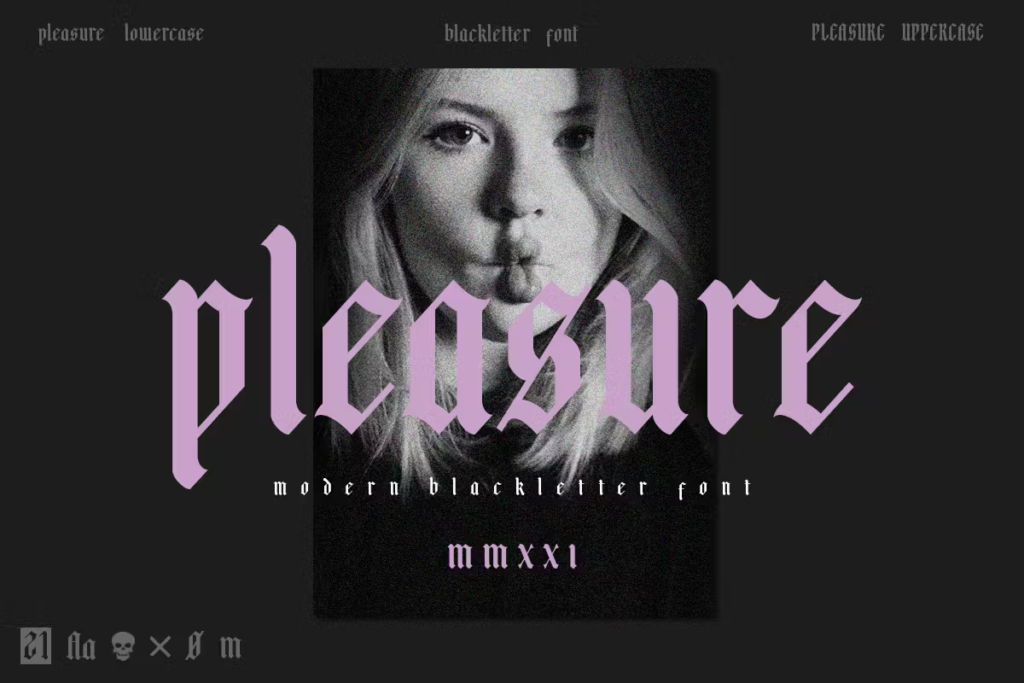 Pleasure - Modern Blackletter