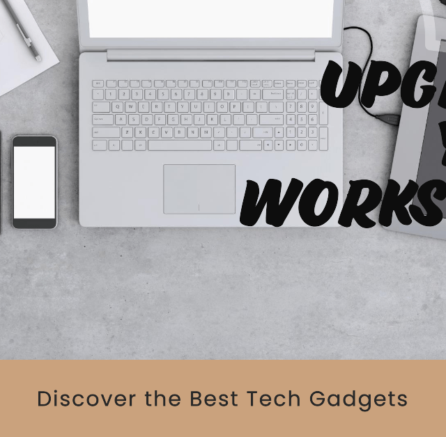 Best Tech Gadgets for Remote Work
