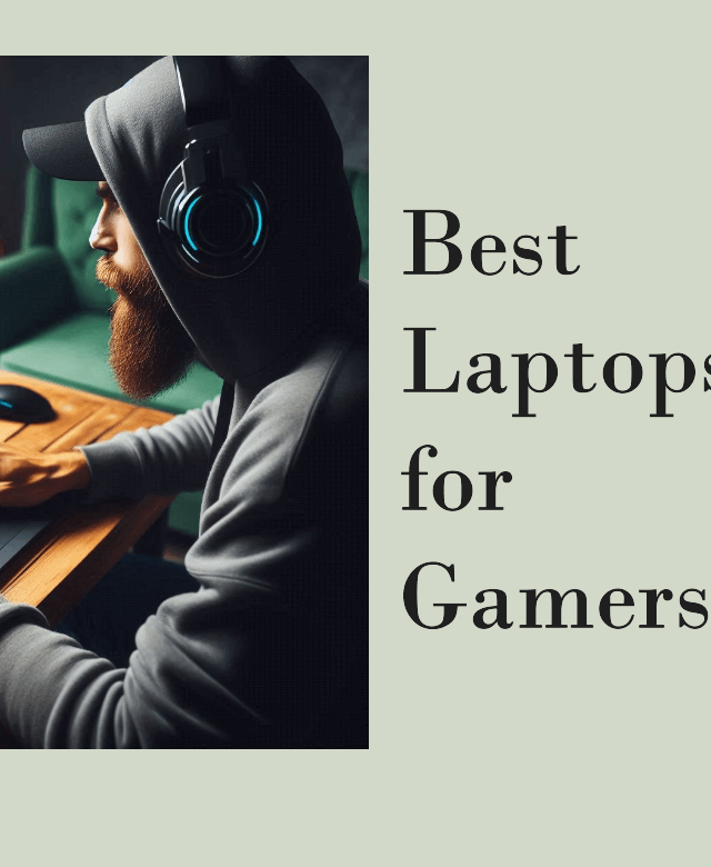 Best Laptops for Gamers