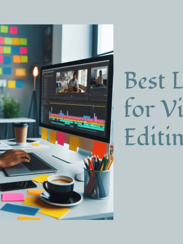 Best Laptops for Video Editing in india