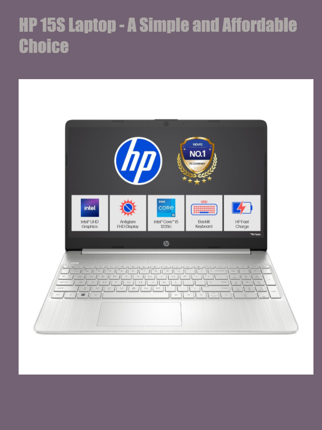 HP 15S Laptop – A Simple and Affordable Choice