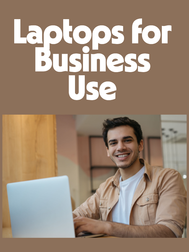 10 Best Laptops for Business Use in India