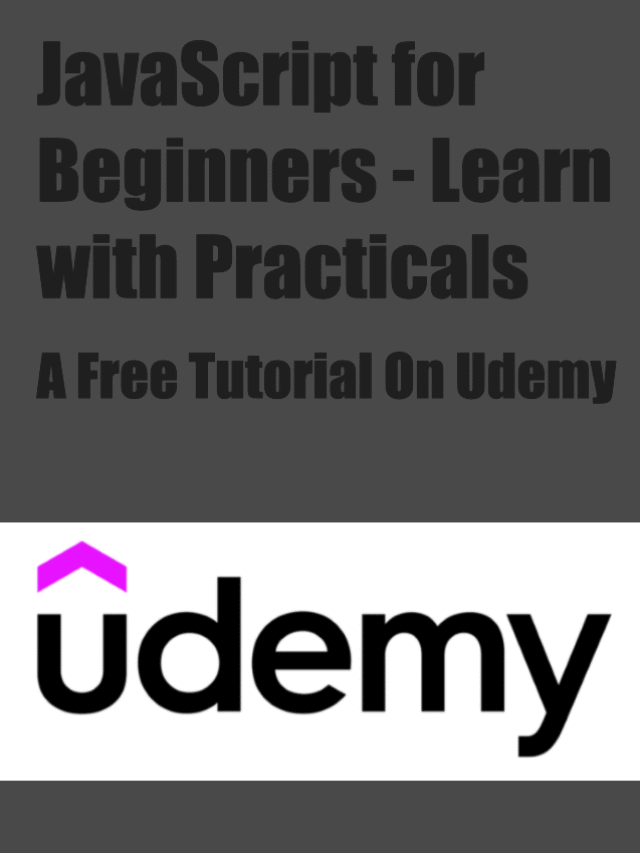 JavaScript for Beginners – Learn with Practicals