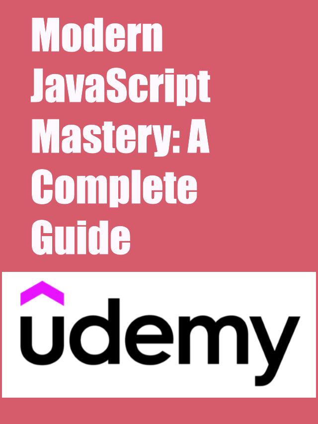 Modern JavaScript Mastery – A Complete Guide