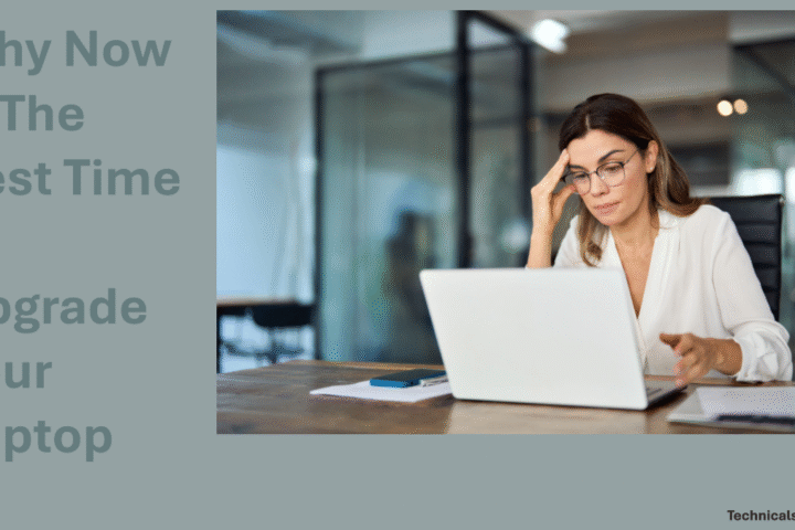 The Best Time To Upgrade Your Laptop