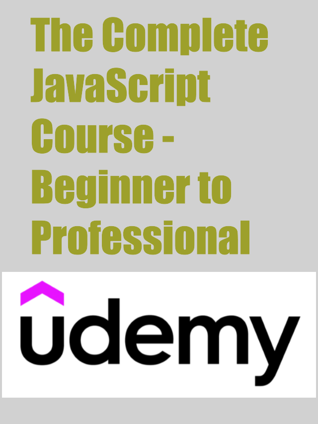 The Complete JavaScript Course – Beginner to Professional