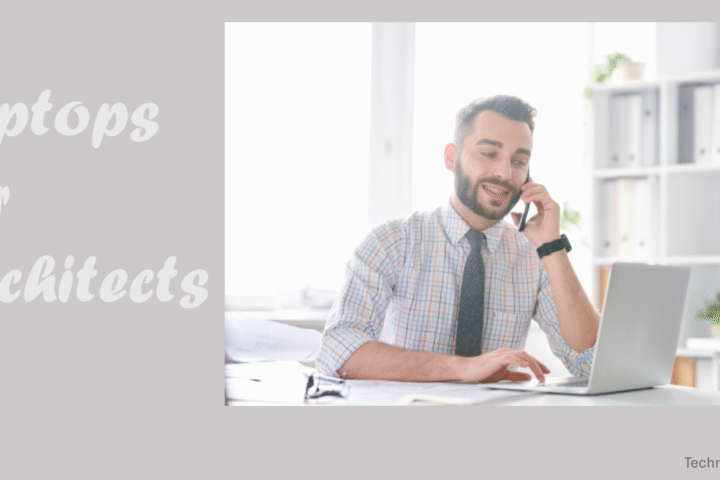 Laptops for Architects