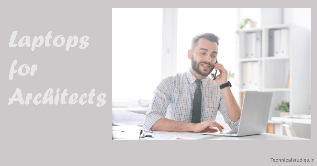 Laptops for Architects