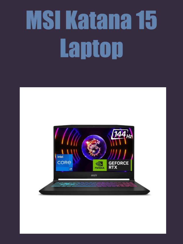 MSI Katana 15 Laptop