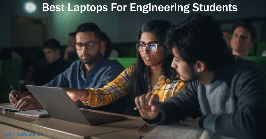 Best Laptops For Engineering Students in India