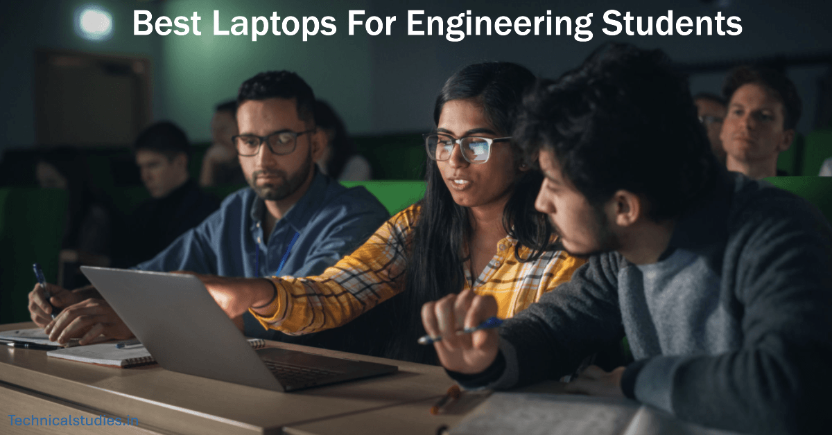 Best Laptops For Engineering Students in India