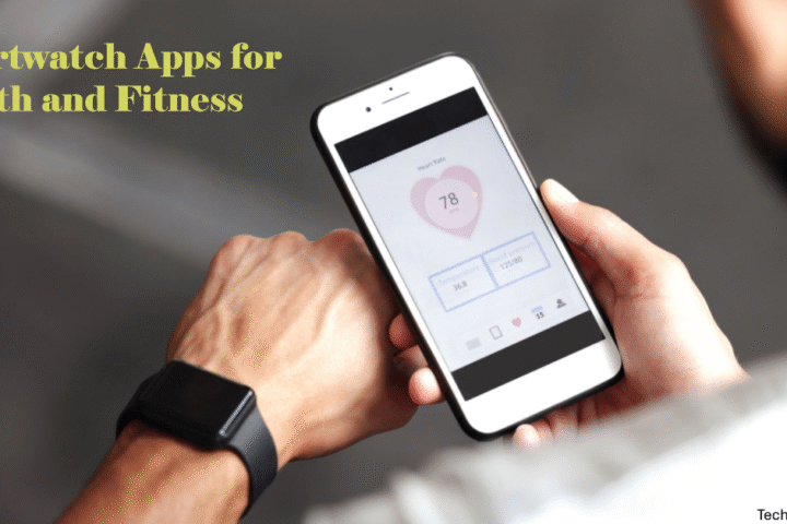 Best Smartwatch Apps For Health and Fitness