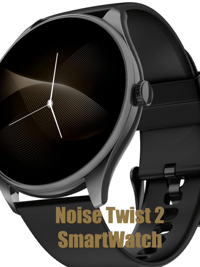 Noise Twist 2 – Style Meets Smart: AMOLED Brilliance, AI Power, and 7 Days of Pure Performance