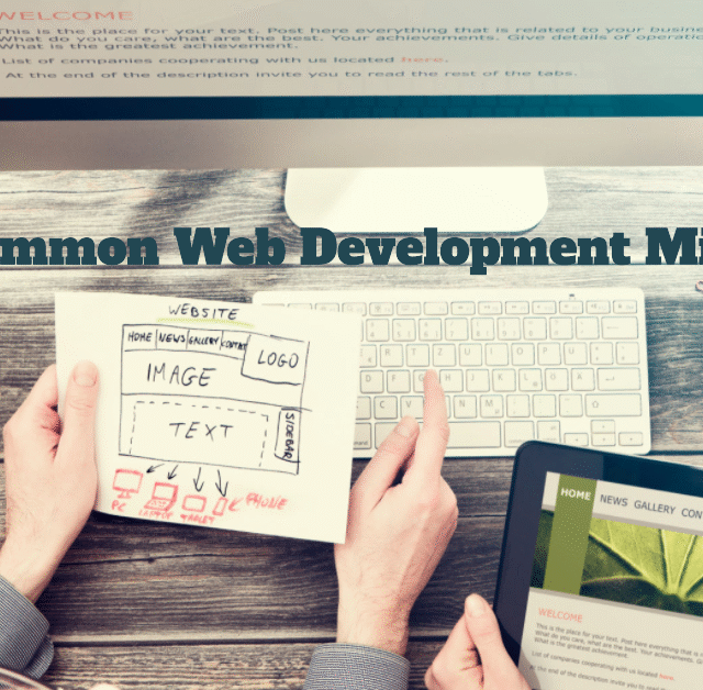 Common Web Development Mistakes