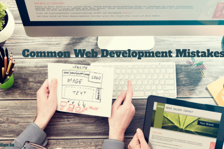 Common Web Development Mistakes