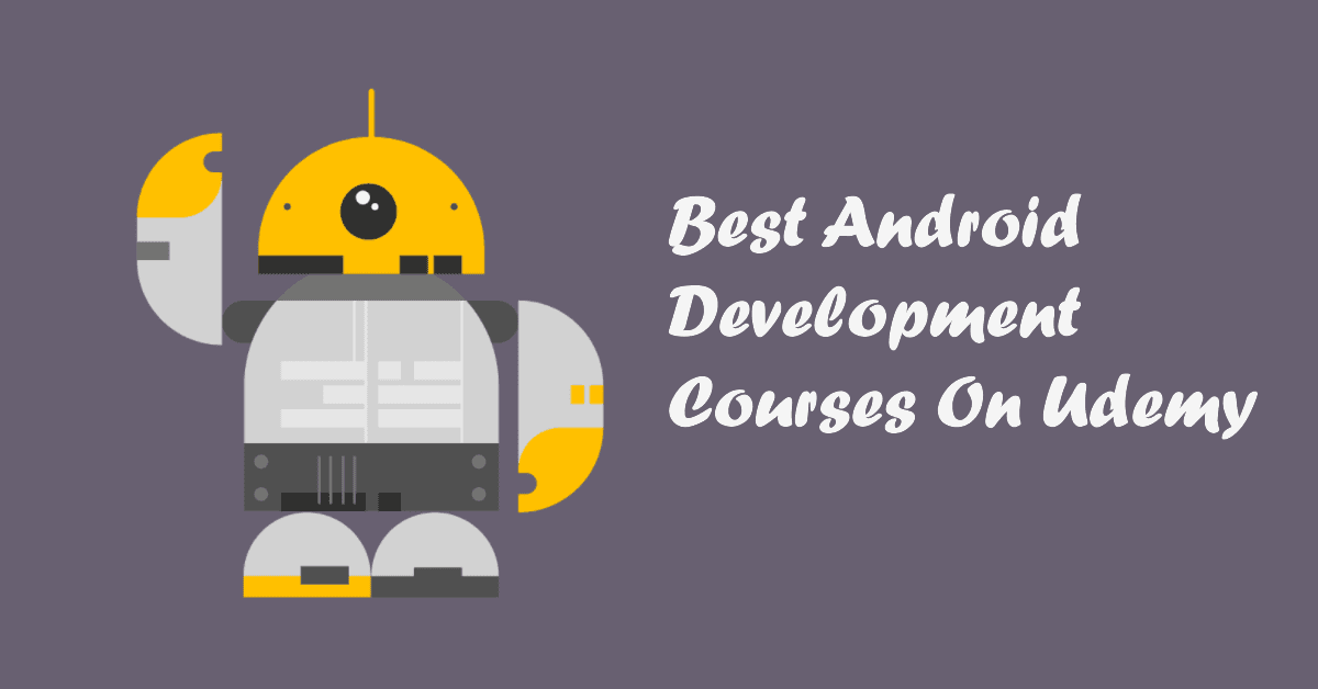 Best Android Development Courses On Udemy