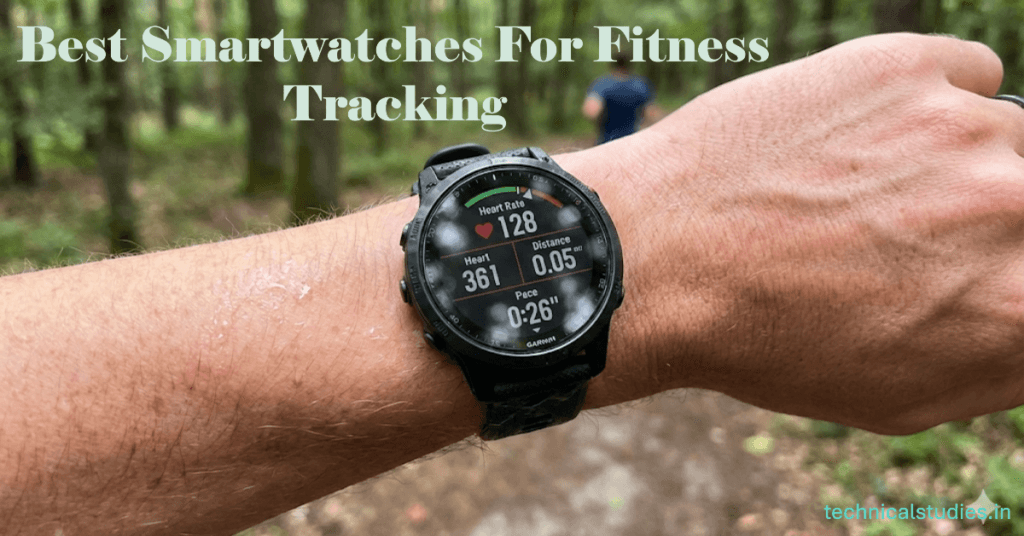 Best Smartwatches for Fitness Tracking in India