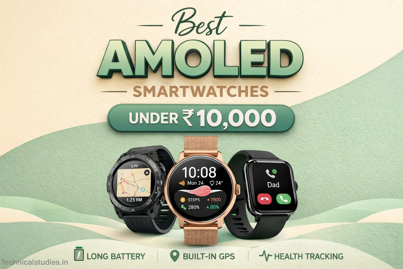 Best AMOLED Smartwatches Under ₹10000 in India