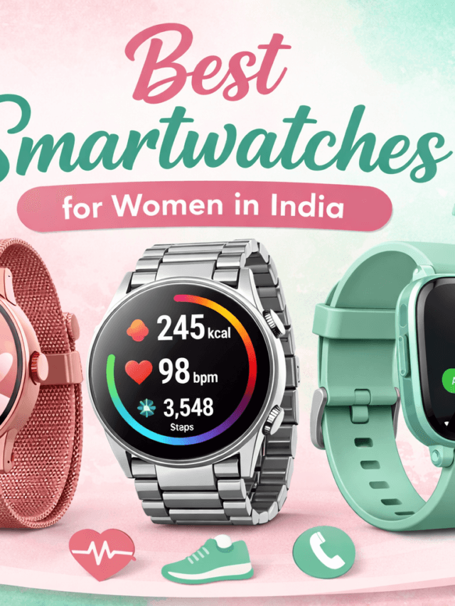 Best Smartwatches for Women in India