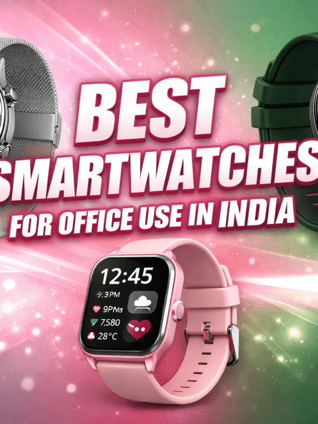 Best Smartwatches for Office use in India
