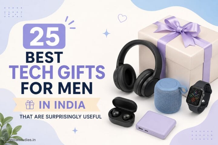 Best Tech Gift Ideas for Men in India